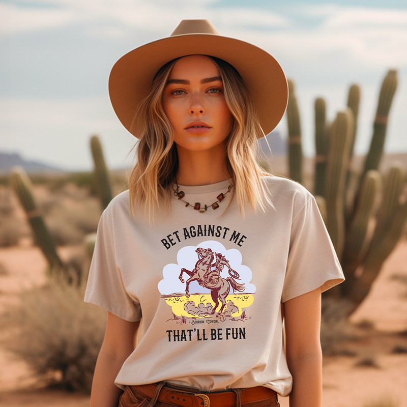 Bet Against Me That'll Be Fun Horse T-Shirt - Bourbon Cowgirl