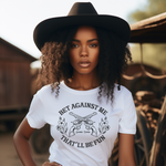 Bet Against Me That'll Be Fun Pistols T-Shirt Bourbon Cowgirl