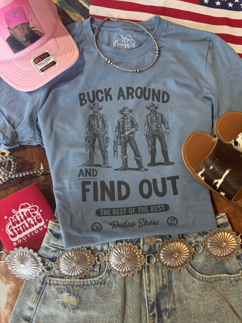 Buck Around and Find Out Graphic Tee